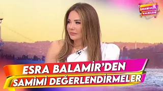 Esra Balamir, Aramızda Kalmasın'a Konuk Oldu | Aramızda Kalmasın 80. Bölüm