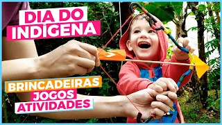 DIA DO INDÍGENA - Atividades, Jogos e Brincadeiras Divertidas