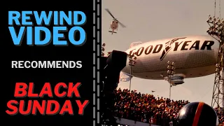 BLACK SUNDAY (1977) Has Espionage, Football, And Best Of All, Blimps! • Rewind Video Podcast