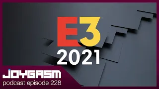 2021 E3 XBOX | BETHESDA, SQUARE ENIX, & NINTENDO RECAP - Joygasm Podcast Ep 228