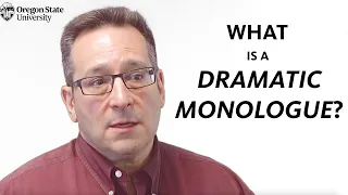 "What is a Dramatic Monologue?": A Literary Guide for English Students and Teachers