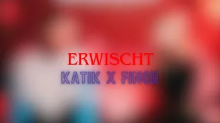Erwischt - KatiK x Finch Lyrics 💄👄