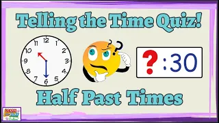 Telling the Time Quiz: Half Past Times