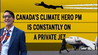 Canada’s climate hero PM is constantly on a private jet