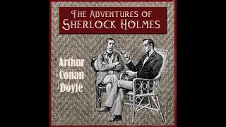 The Adventures of Sherlock Holmes By Sir Arthur Conan Doyle - Adventure 6 - 192kbps - AE Beast