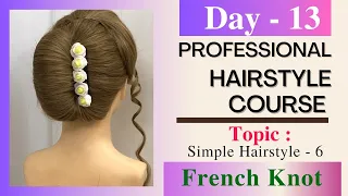 Free Professional Hairstyling Course | Day 13 French Knot | By Vasugimanivannan