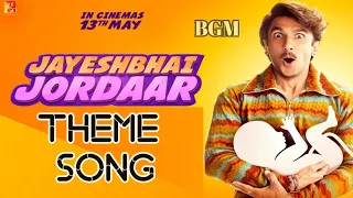 Jayeshbhai Jordaar Theme song | BGM | Ranveer Singh | Shalini Pandey | Divyang Thakkar | Balhara