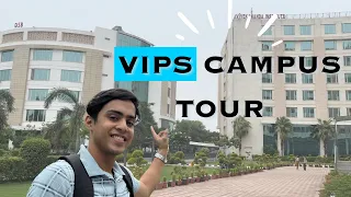 Vips Campus Tour! No.1 college of Ip University?