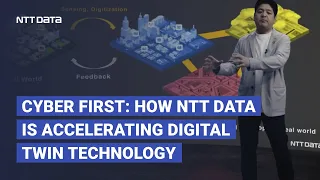 Cyber First: How NTT DATA Is Accelerating Digital Twin Technology
