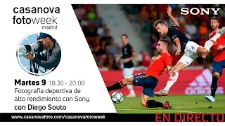 Fotografía deportiva de alto rendimiento con Sony, con Diego Souto, en CasanovaFotoWeek Madrid 2019