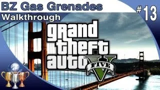 GTA 5 - Walkthrough Part 13 - BZ Gas Grenades - Michael (Grand Theft Auto V)