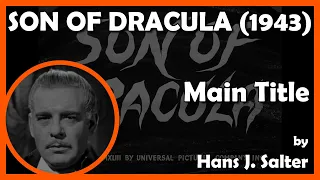 SON OF DRACULA (Main Title) (1943 - Universal)