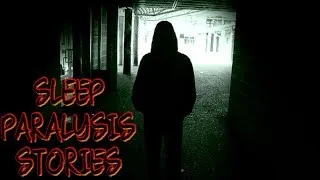 14 True Scary sleep Paralysis Stories Compilation