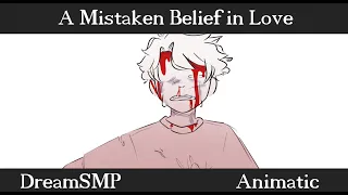 A Mistaken Belief of Love / Tommy's Death / Dream SMP Animatic