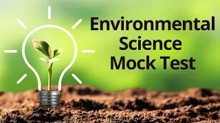 Environmental Science Mock Test || biologyexams4u