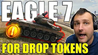 Should You Get the EAGLE 7 For Drop Tokens in World of Tanks?!