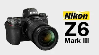 Nikon Z6 Mark III Release Date & Price | Really ???