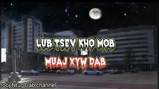 lub tsev kho mob muaj dab (Hmong story)