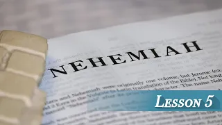 Lesson 5 - Nehemiah 3