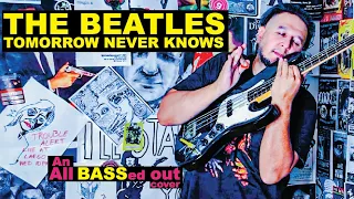 The Beatles - Tomorrow Never Knows (if all music was played on bass)