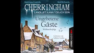 Matthew Costello - Cherringham - Weihnachtsfolge: Ungebetene Gäste (Komplettes Hörbuch)