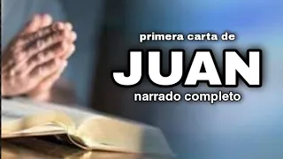 primera carta de JUAN (AUDIOLIBRO) narrado completo