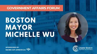 Government Affairs Forum: Mayor Michelle Wu