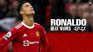 Cristiano Ronaldo - Heat Waves ft. Glass Animals - 2021