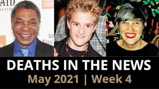 Who Died: May 2021, Week 4 | News & Reactions