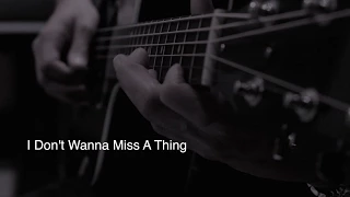 Aerosmith - I Don't Wanna Miss A Thing [Acoustic Cover. Lyrics. Karaoke]