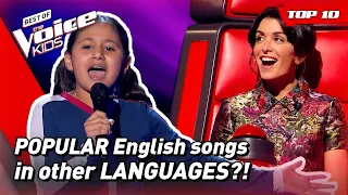 POPULAR English songs in DIFFERENT LANGUAGES in The Voice Kids! 🤩| Top 10