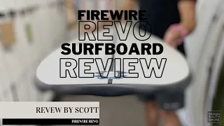 Firewire REVO IBOLIC Surfboard Review from Scott