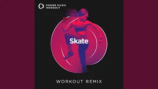 Skate (Workout Remix 128 BPM)