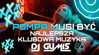 ❤️ POMPA MUSI BYĆ🔥NAJLEPSZA KLUBOWA MUZYKA😈 MUZYKA DO AUTA 😍MEGA BASS🔥 CZERWIEC 2023 DJ GumiŚ 🔥