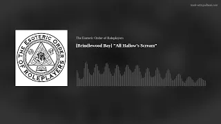 [Brindlewood Bay] ”All Hallow’s Scream”