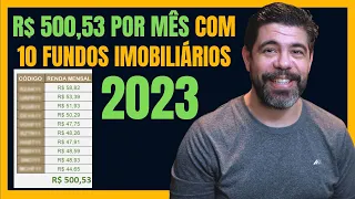 10 MELHORES FUNDOS IMOBILIÁRIOS E COMO RECEBER R$ 500, 00 POR MÊS COM ELES!