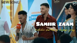 Samiir Zaam - INDHIHII DARTAA U ILMAYN JIRAY - New Somali Music - official video 2023