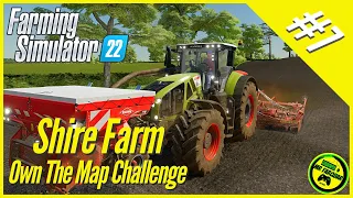 Shire Farm Own The Map Challenge #7 | Farming Simulator 22 | Let's Play | FS22