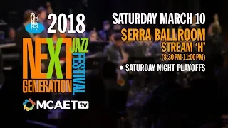 Next Generation Jazz Festival— March 10, 2018 [Serra Ballroom, Stream H, 8:30 PM-11:00 PM]