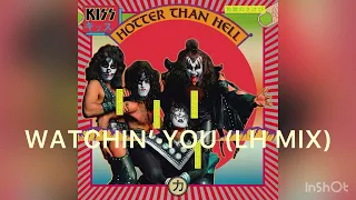KISS - Hotter Than Hell - 07 Watchin’ You (LH Mix)