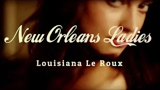 New Orleans Ladies by Louisiana Le Roux
