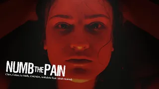 Numb the Pain (Music Video) - Clarx, Catas, Le Malls, CHENDA, Anikdote feat. Shiah Maisel