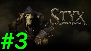 Прохождение Styx:Master of Shadows - Часть 3 [Дорога к посольству] By Vlad