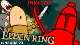 Invaded | Elden Ring #23