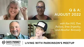 Living with Parkinson's Meetup - Q & A: August 2022