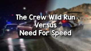 The Crew Wild Run vs. Need For Speed (2015) Discussion