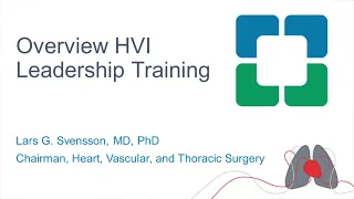 HVTI Leadership Overview | Lars Svensson, MD, PhD