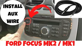 How to install AUX wire in Ford Focus MK2