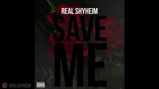 Real Shyheim - Save Me