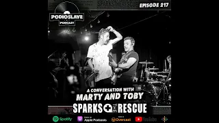 Ep 217: A Conversation with Marty and Toby of Sparks The Rescue